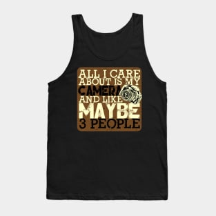 'All I Care About Is My Camera' Photography Camera Gift Tank Top